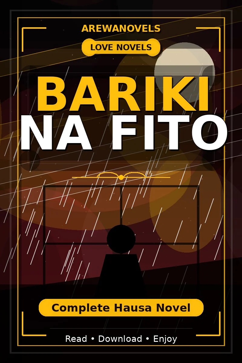 Bariki Na Fito Complete Hausa Novel