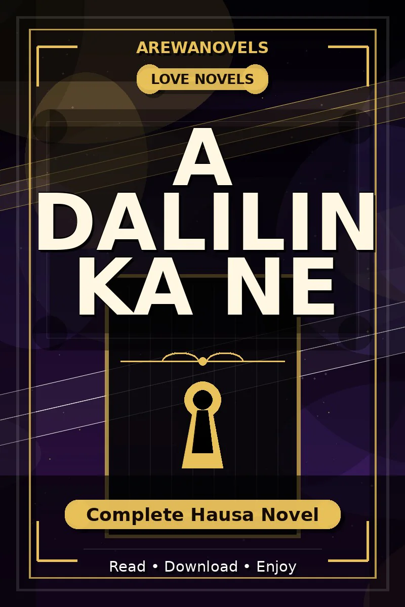 A Dalilin Ka Ne Complete Hausa Novel