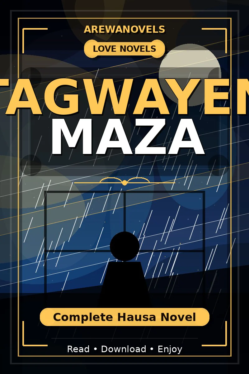Tagwayen Maza Complete Hausa Novel