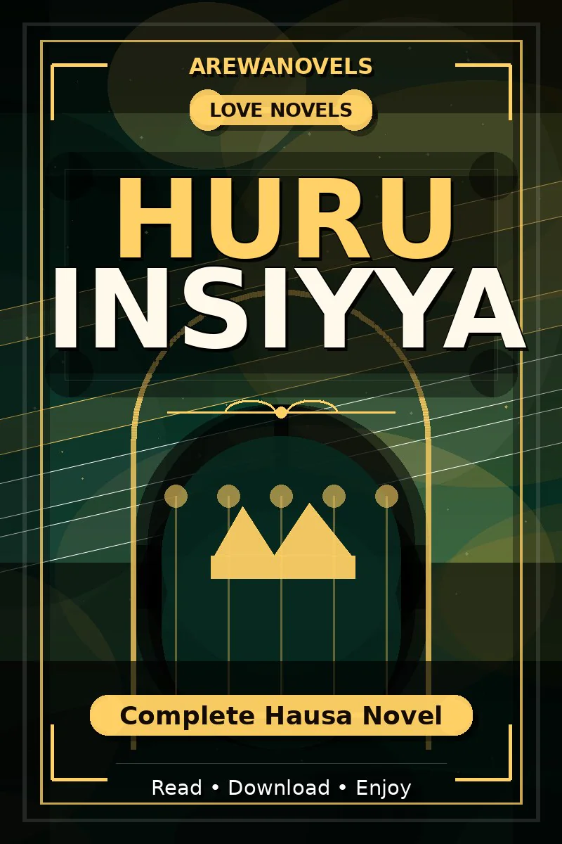Huru Insiyya Complete Hausa Novel