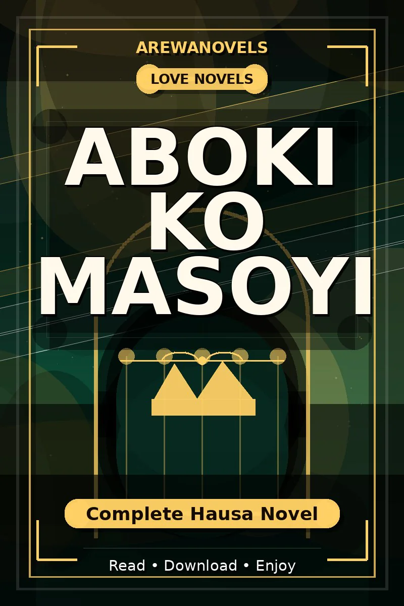Aboki Ko Masoyi Complete Hausa Novel