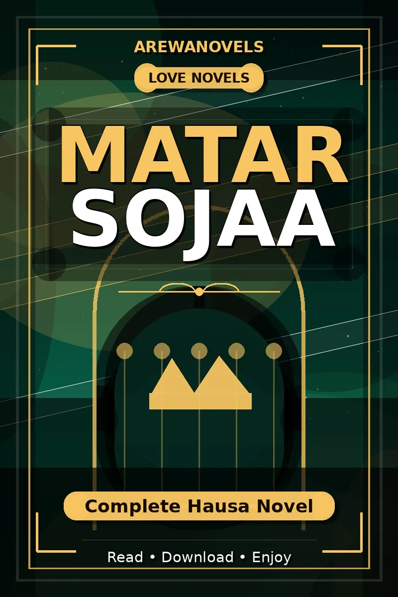 Matar Sojaa Complete Hausa Novel