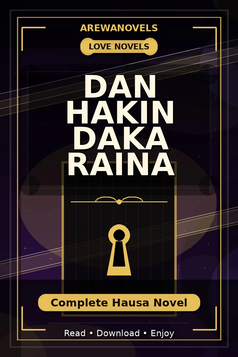 Dan Hakin Daka Raina Complete Hausa Novel