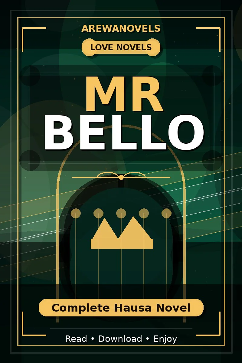 Mr Bello Complete Hausa Novel