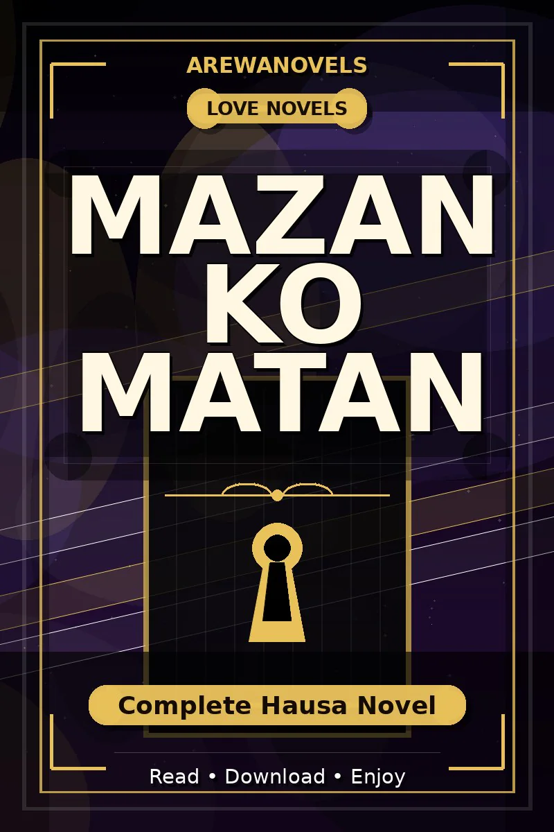 Mazan Ko Matan Complete Hausa Novel