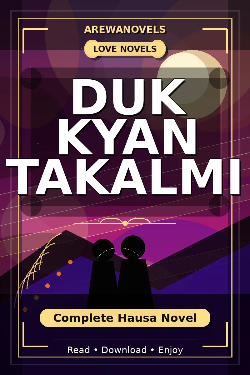 Duk Kyan Takalmi Complete Hausa Novel