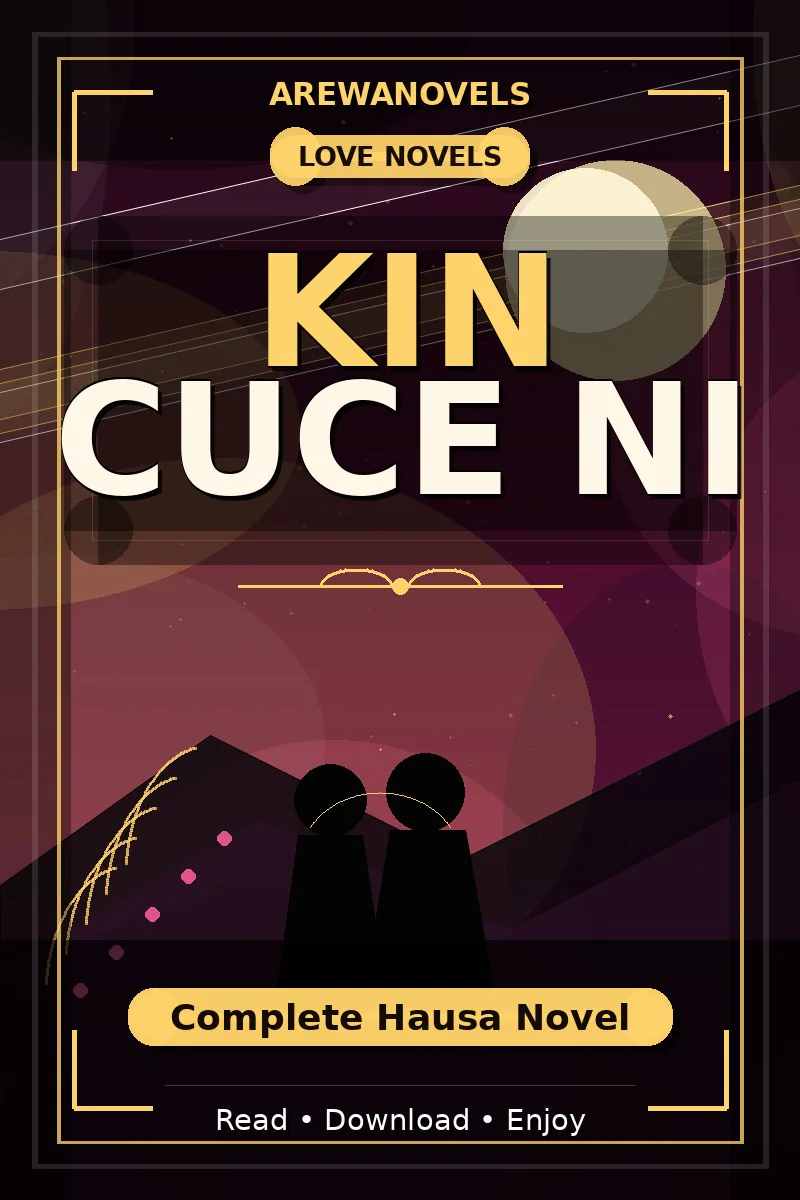 Kin Cuce Ni Complete Hausa Novel