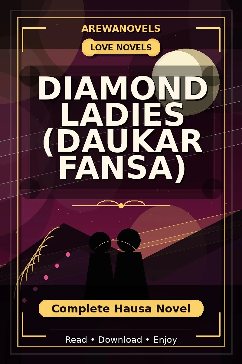 Diamond Ladies (Daukar Fansa) Complete Hausa Novel