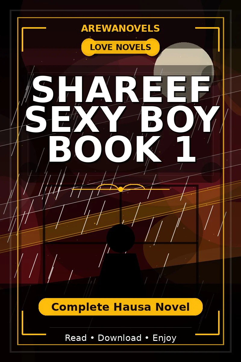 Shareef Sexy Boy Book 1 Complete Hausa Novel