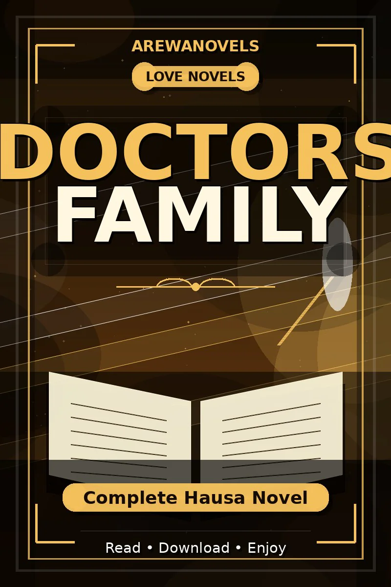Doctors Family Complete Hausa Novel
