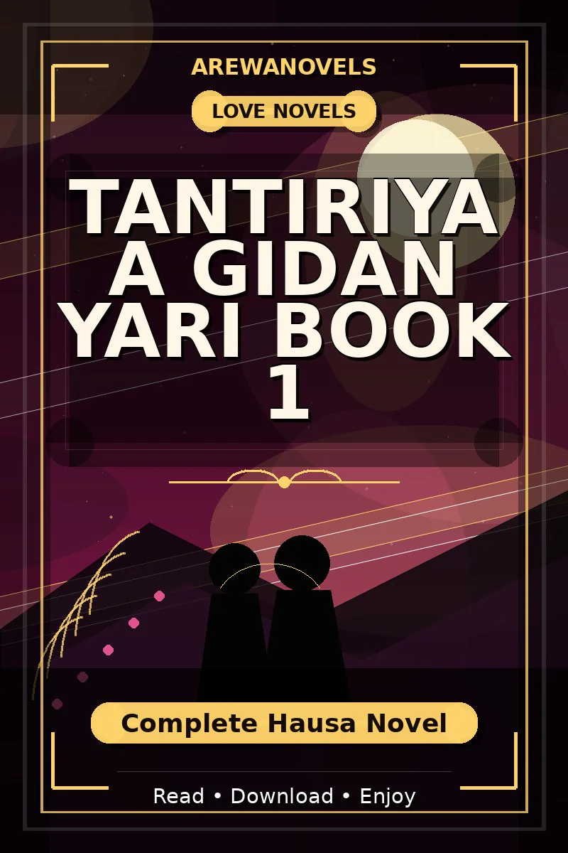 Tantiriya A Gidan Yari Book 1 Complete Hausa Novel