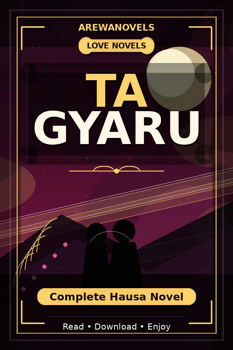 Ta Gyaru Complete Hausa Novel