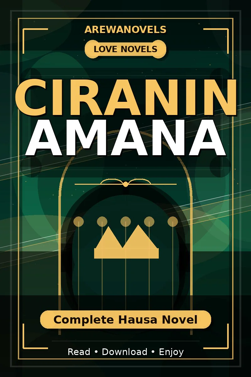 Ciranin Amana Complete Hausa Novel