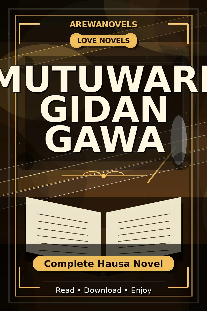 Mutuware Gidan Gawa Complete Hausa Novel