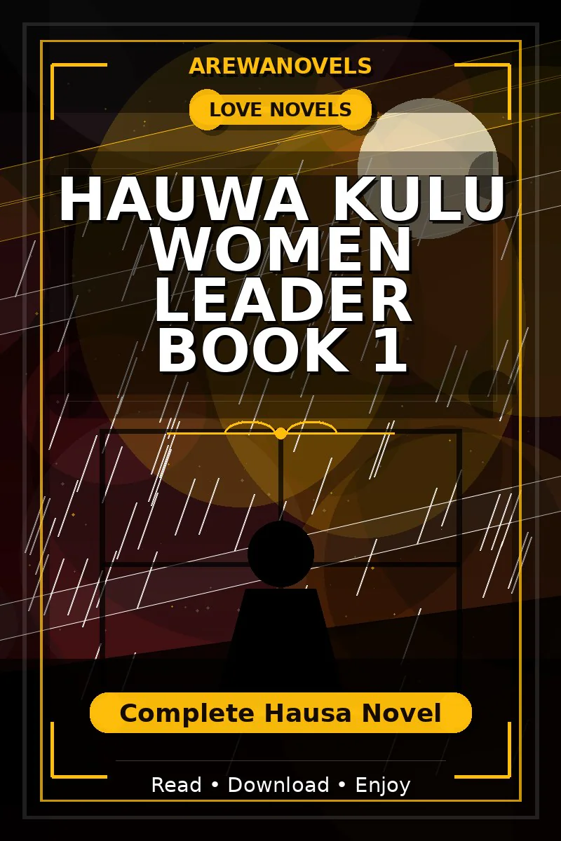 Hauwa Kulu Women Leader Book 1 Complete Hausa Novel