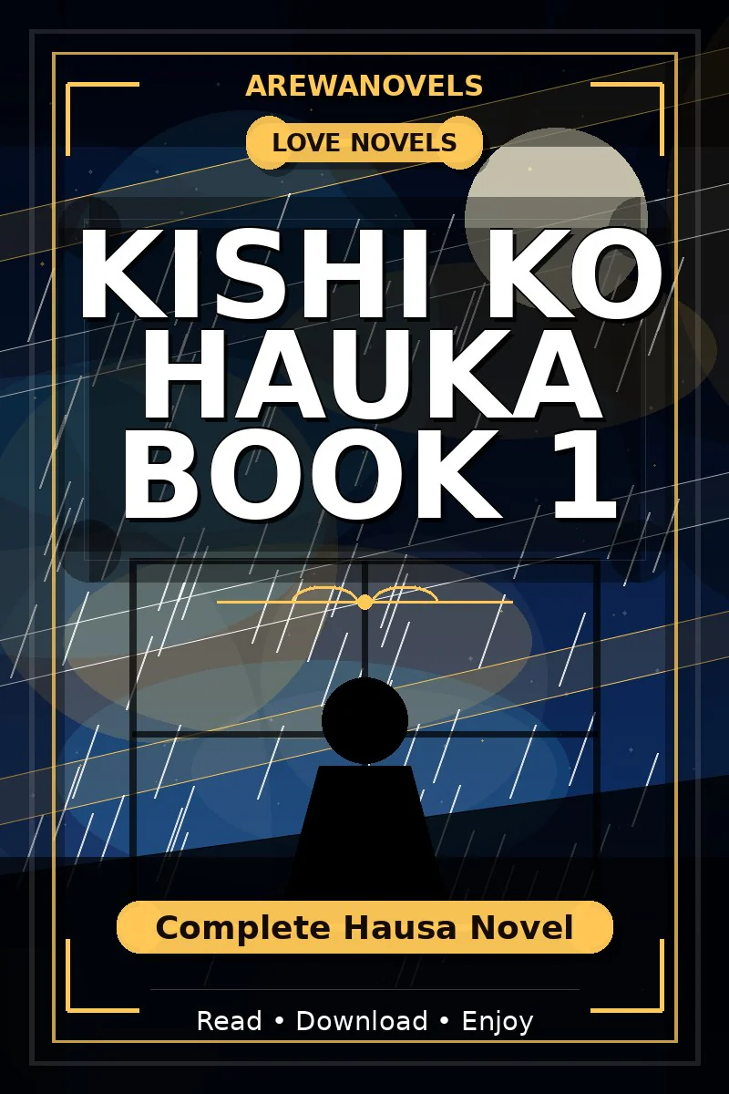 Kishi Ko Hauka Book 1 Complete Hausa Novel