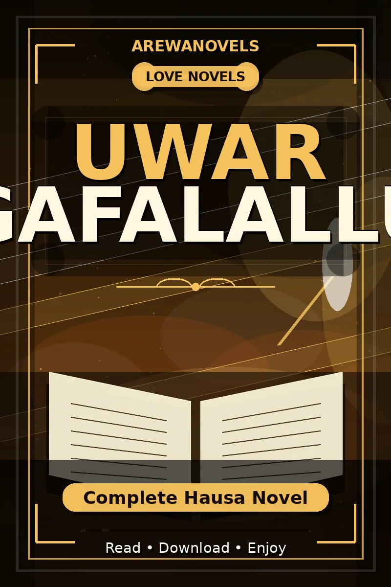 Uwar Gafalallu Complete Hausa Novel
