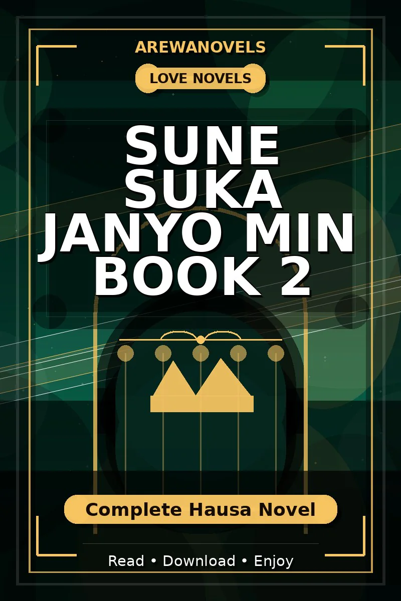 Sune Suka Janyo Min Book 2 Complete Hausa Novel