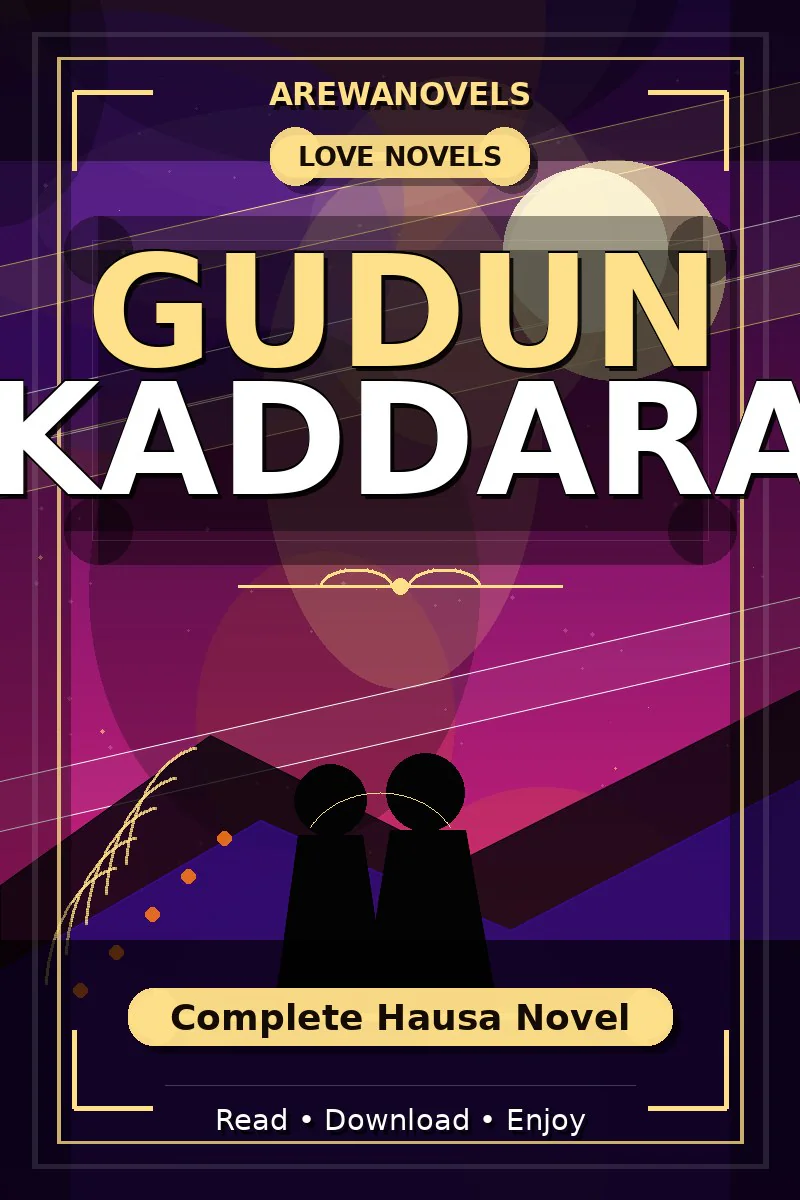 Gudun Kaddara Complete Hausa Novel