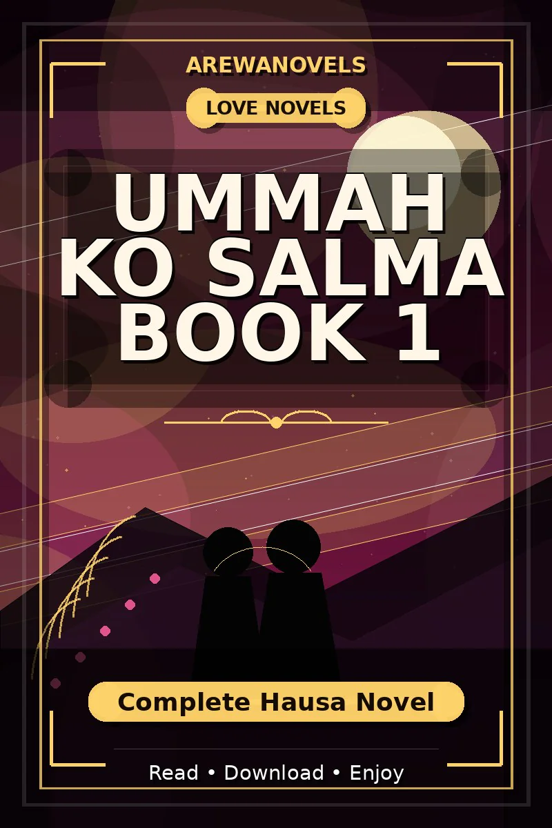 Ummah Ko Salma Book 1 Complete Hausa Novel