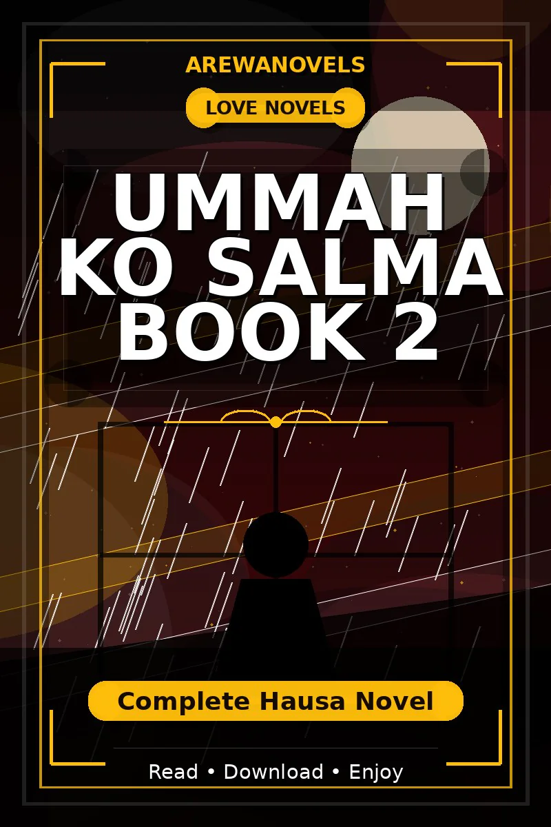 Ummah Ko Salma Book 2 Complete Hausa Novel