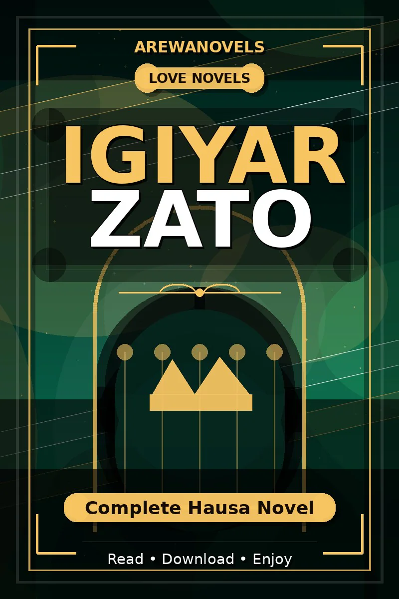 Igiyar Zato Complete Hausa Novel