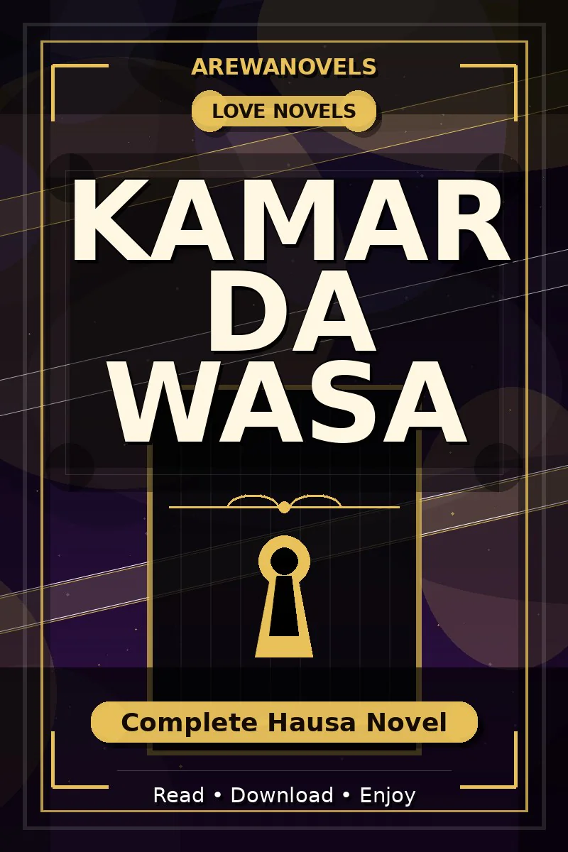 Kamar Da Wasa Complete Hausa Novel