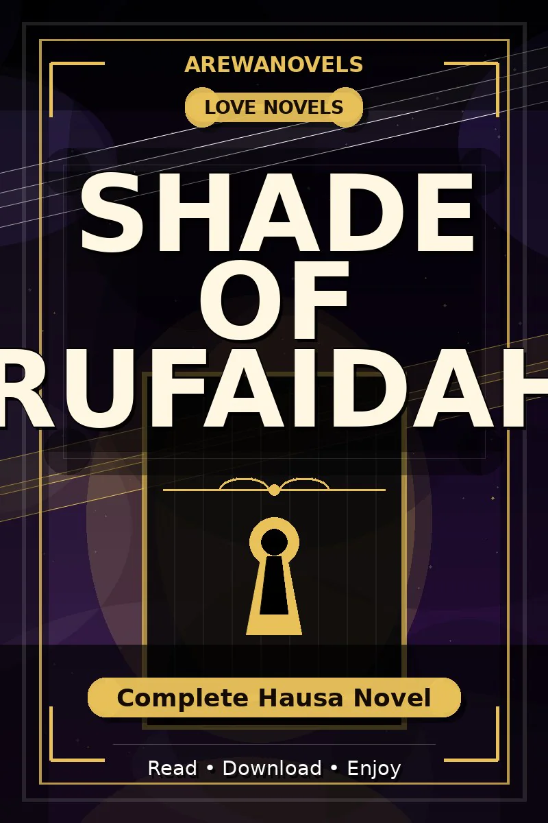 Shade Of Rufaidah Complete Hausa Novel