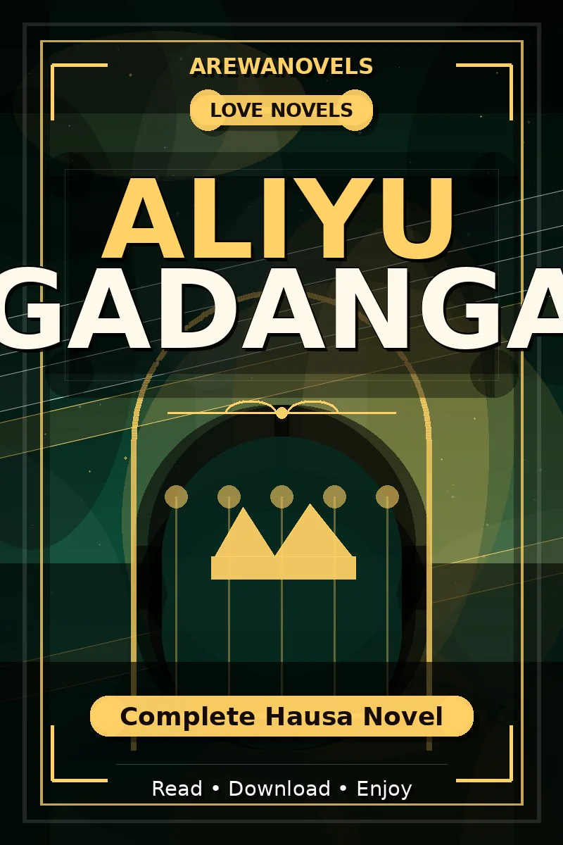 Aliyu Gadanga Complete Hausa Novel