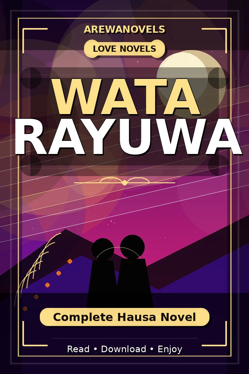 Wata Rayuwa Complete Hausa Novel
