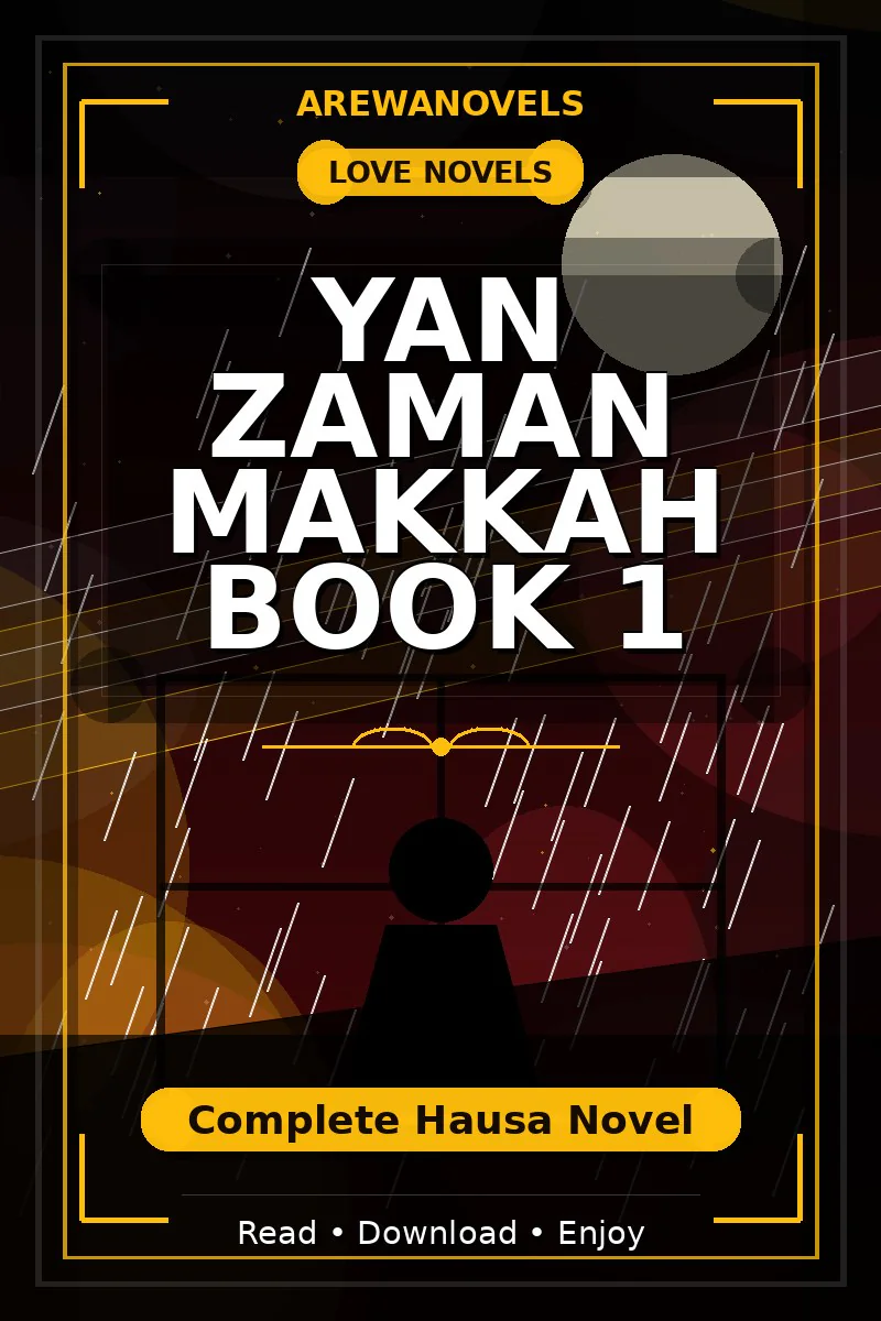 Yan Zaman Makkah Book 1 Complete Hausa Novel