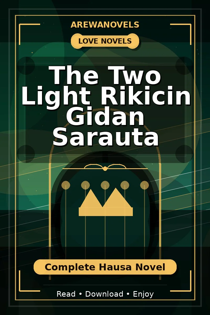 The Two Light Rikicin Gidan Sarauta Complete Hausa Novel