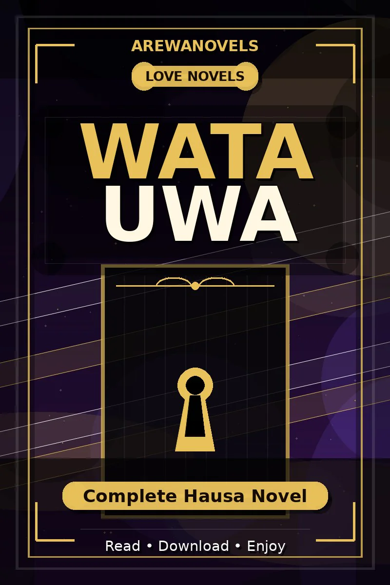 Wata Uwa Complete Hausa Novel