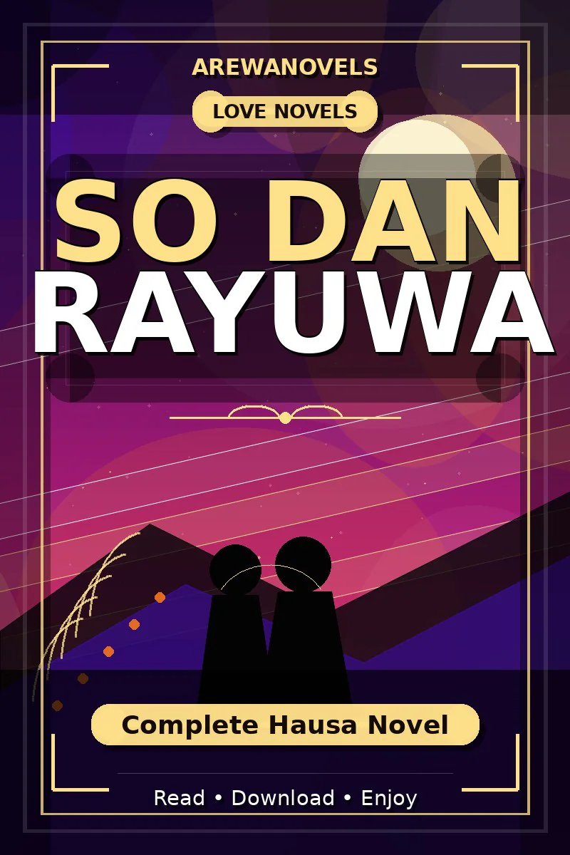 So Dan Rayuwa Complete Hausa Novel