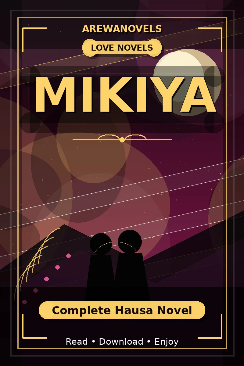 Mikiya Complete Hausa Novel