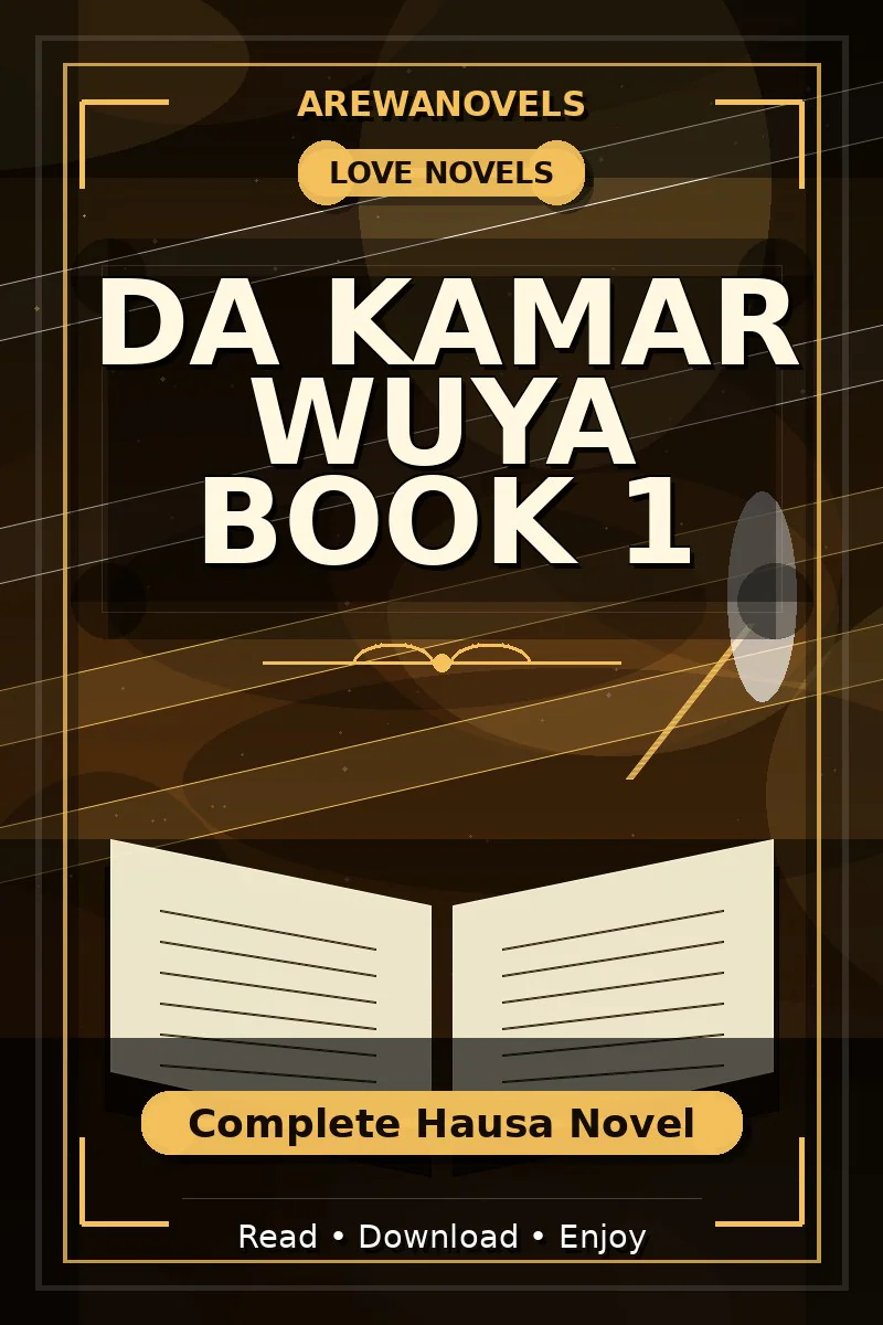 Da Kamar Wuya Book 1 Complete Hausa Novel
