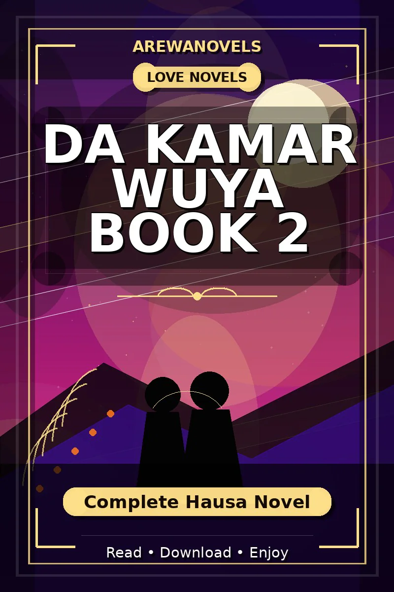 Da Kamar Wuya Book 2 Complete Hausa Novel