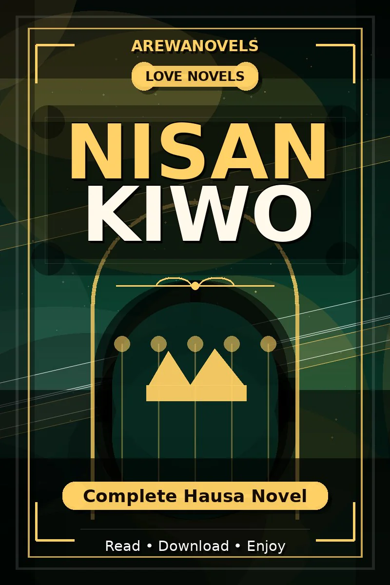 Nisan Kiwo Complete Hausa Novel