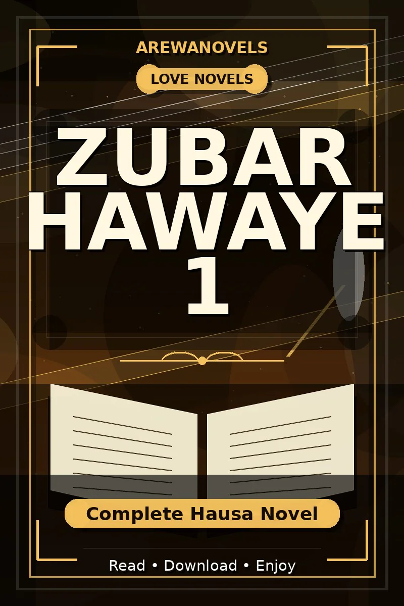 Zubar Hawaye 1 Complete Hausa Novel