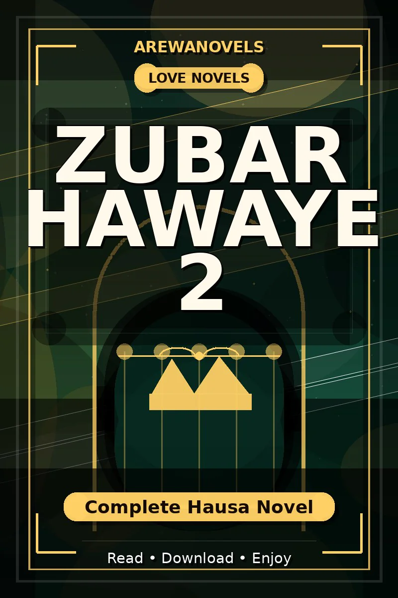Zubar Hawaye 2 Complete Hausa Novel