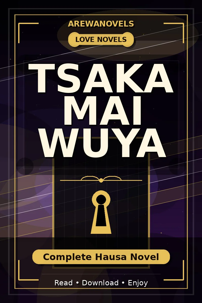 Tsaka Mai Wuya Complete Hausa Novel
