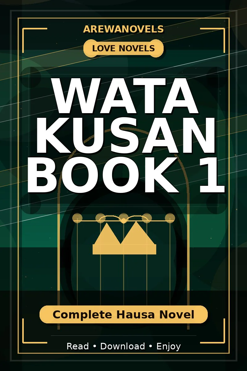 Wata Kusan Book 1 Complete Hausa Novel