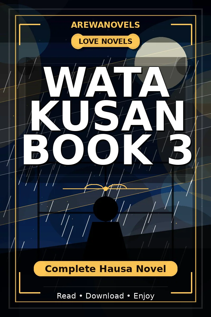 Wata Kusan Book 3 Complete Hausa Novel