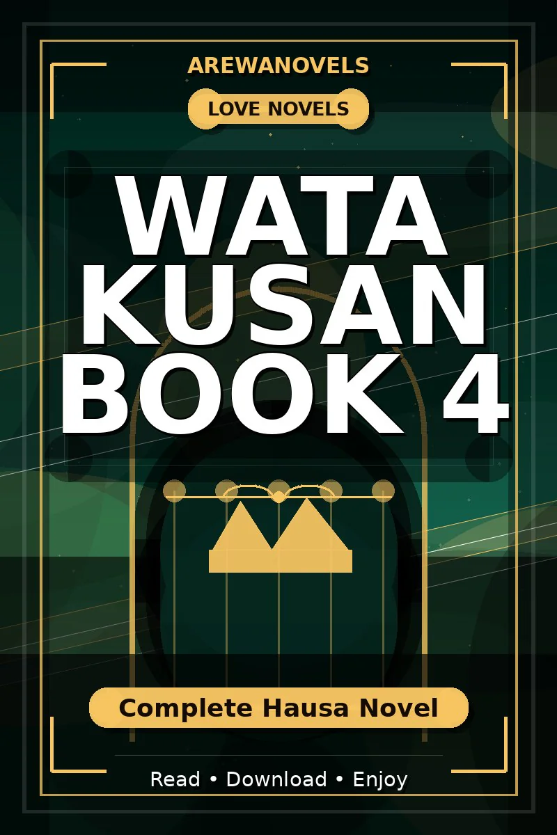Wata Kusan Book 4 Complete Hausa Novel