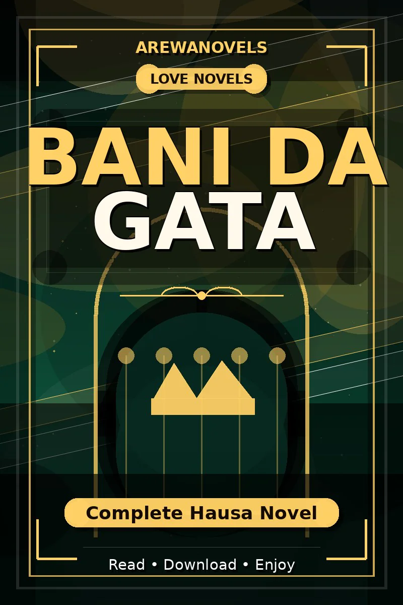 Bani Da Gata Complete Hausa Novel