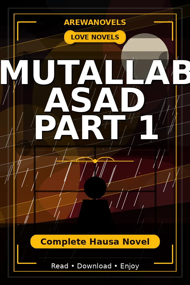 Mutallab Asad Part 1 Complete Hausa Novel