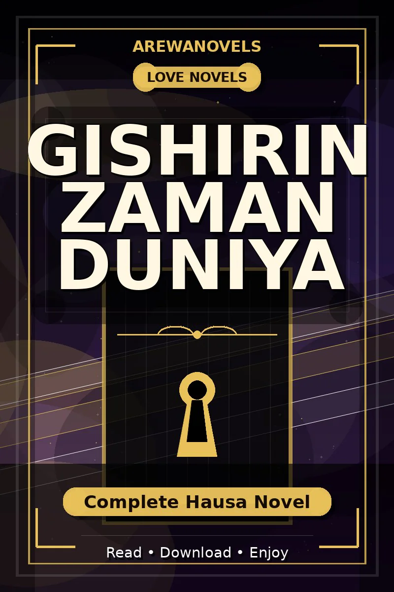 Gishirin Zaman Duniya Complete Hausa Novel