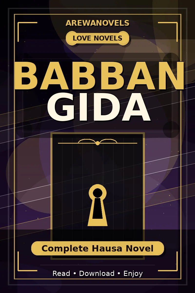 Babban Gida Complete Hausa Novel
