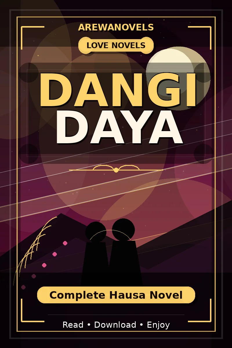 Dangi Daya Complete Hausa Novel