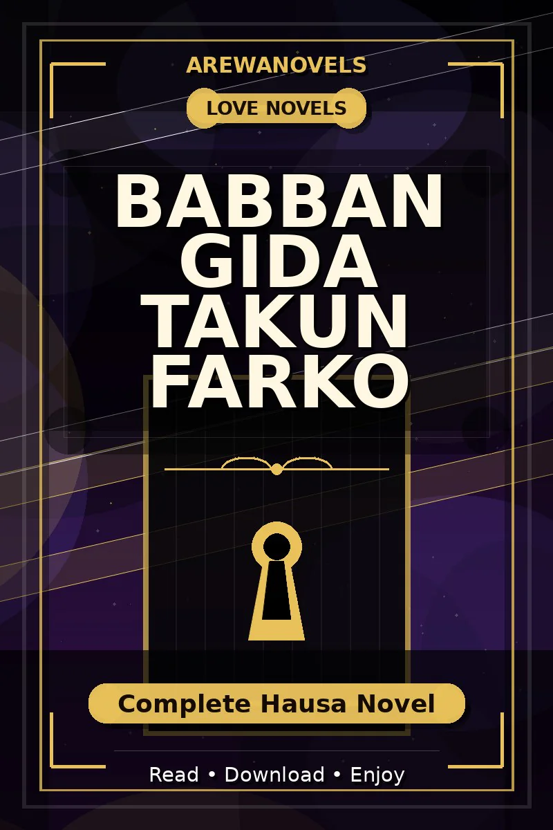 Babban Gida Takun Farko Complete Hausa Novel